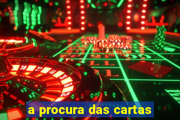 a procura das cartas